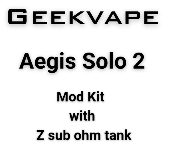 Geekvape - Aegis Solo 2 (S100) Mod Kit with Z Sub Ohm Tank Provape Bishopdale Geekvape - Aegis Solo 2 (S100) Mod Kit with Z Sub Ohm Tank Provape Bishopdale