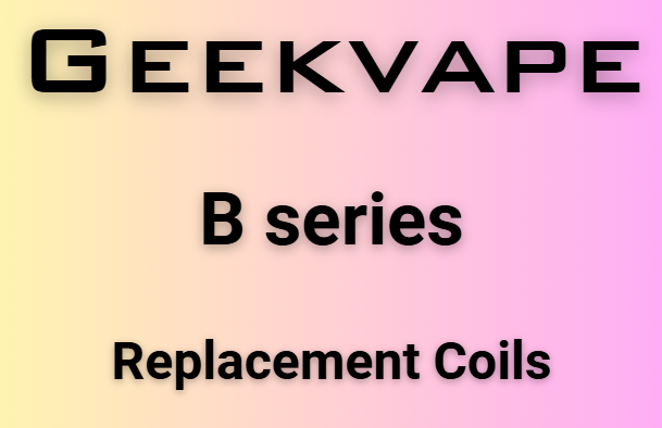 elfbar nachfüll pod läuft aus Geekvape B Series Coils for Premium Vaping in New Zealand