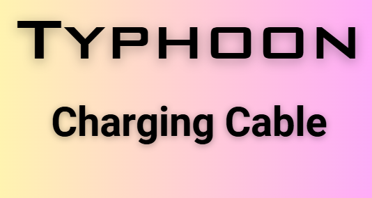 Typhoon charging cable