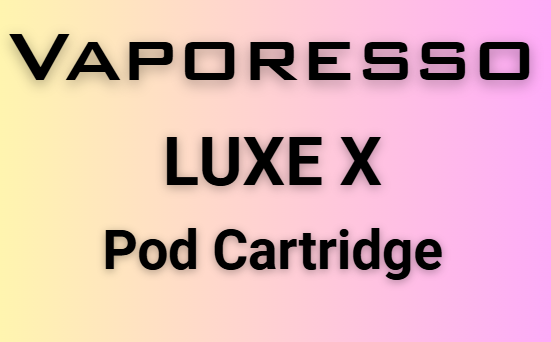 Vaporesso-LUXE X Pod Cartridge