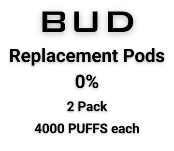 Bud Replacement Pods 8000 puffs 0% Nicotine