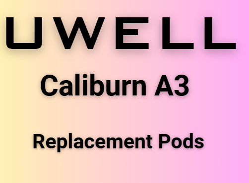 UWELL - CALIBURN A3 pods