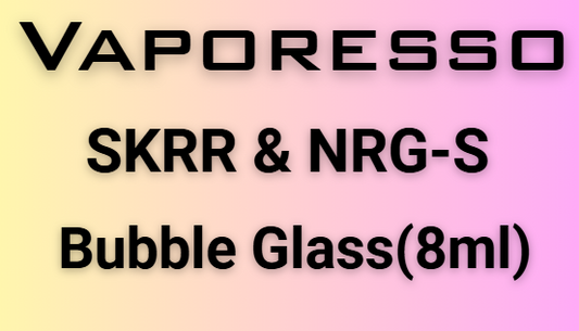 Vaporesso SKRR & NRG-S Replacement Bubble Glass 8ml