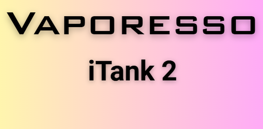 Vaporesso - iTank 2